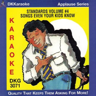 DKKaraoke DKG3071 - Standards Volume 4 - Songs Even Your Kids Know