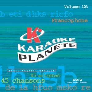 Karaoké Planète Français volume 103