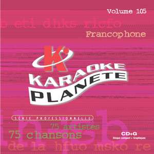 Karaoké Planète Français volume 105
