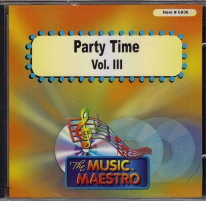 Party Time Volume III