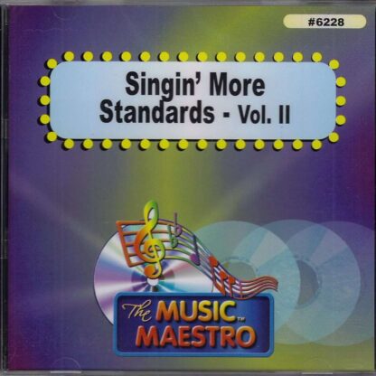 Singin’ More Standards - Volume II