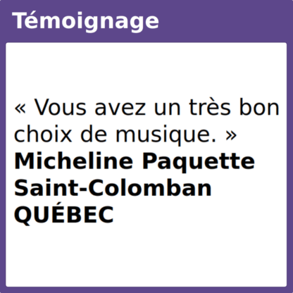 Témoignage bon choix musique