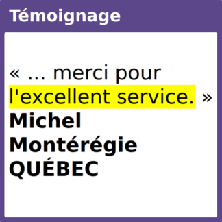 Témoignage excellent Montérégie