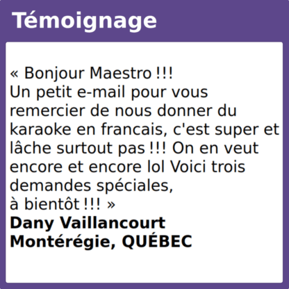 Témoignage karaoke demandes spéciales