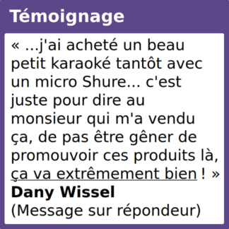 Témoignage promouvoir micro Shure