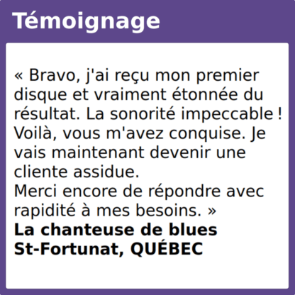 Témoignage sonorité conquise