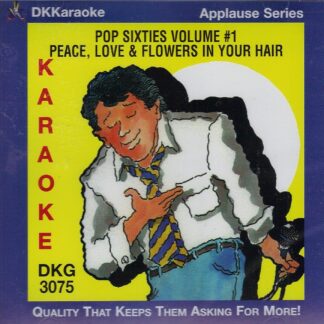 DKKaraoke DKG3075 - Pop 60’s Volume 1 - Peace, Love and Flowers In Hair