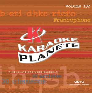 Karaoké Planète® French Volume 102