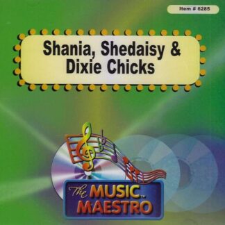 Shania SHeDAISY and Dixie Chicks